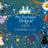 Kinderboek - Het Verhalen Orkest Doornroosje