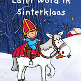 Kinderboek - Later word ik Sinterklaas